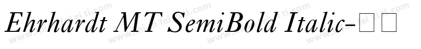 Ehrhardt MT SemiBold Italic字体转换